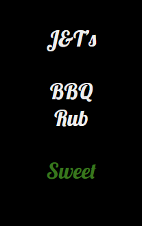 J&T's Sweet BBQ Rub